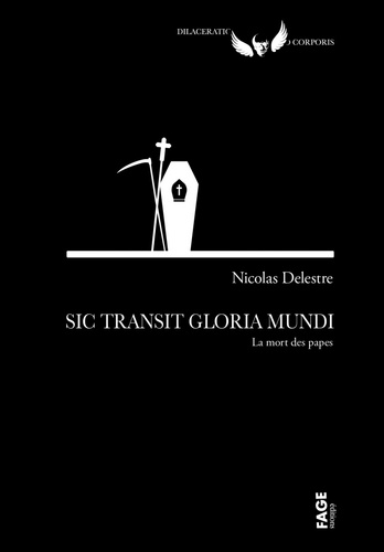 Sic Transit Gloria Mundi. La mort des papes
