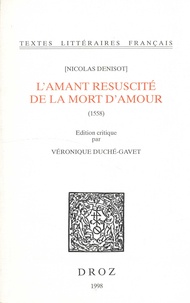 Nicolas Denisot - L'amant resuscité de la mort d'amour - En cinq livres (1558).