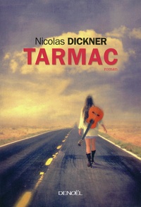 Nicolas Dickner - Tarmac.