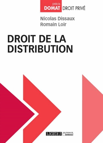 Nicolas Dissaux et Romain Loir - Droit de la distribution.