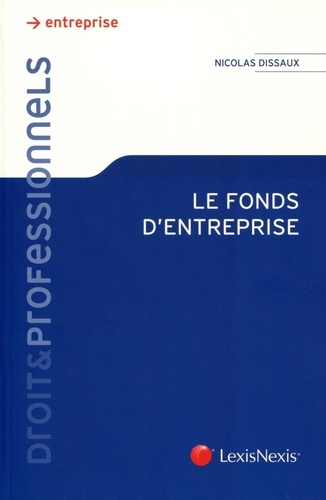 Nicolas Dissaux - Le fonds d'entreprise.