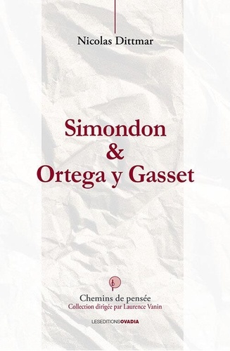 Nicolas Dittmar - Simondon & Ortega y Gasset.