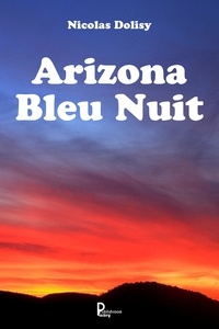 Nicolas Dolisy - Arizona Bleu Nuit.