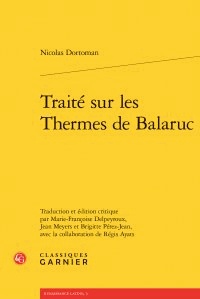 Nicolas Dortoman - Traité sur les Thermes de Balaruc.