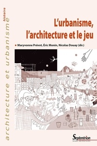 Lurbanisme, larchitecture et le jeu - Jouer pour mieux régner, avec ou sans lego ?.pdf