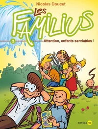 Les Familius, Attention, enfants serviables ! - Tome 3