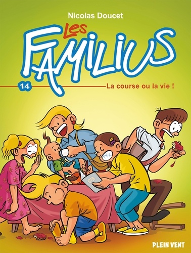 Nicolas Doucet - Les Familius, La course ou la vie ! - Tome 14.