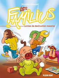 Les Familius, Larmes de destruction massive