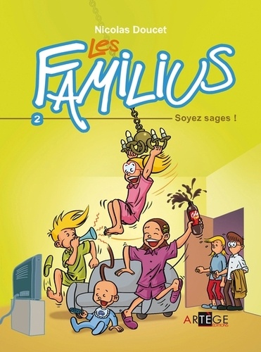 Les Familius, Soyez sages !. Tome 2