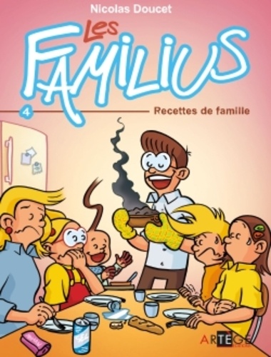Les Familius Tome 4 Recettes de famille