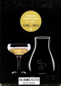 Nicolas Dubos et Sandrine Dubos - Le Guide Vins et Santé - Numéro anniversaire 20 ans (1995-2015).