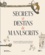 Secrets et destins de manuscrits. Dix jeunes bédéistes racontent l'histoire de dix ouvrages médiévaux enluminés