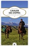 Nicolas Ducret - Cavalier des steppes - A travers les montagnes d'Asie Centrale.