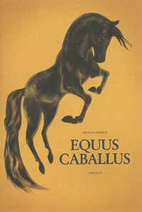 Nicolas Duffaut - Equus Caballus.