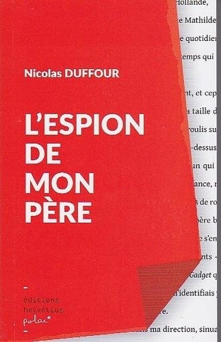Nicolas Duffour - L'ESPION DE MON PÈRE.