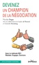 Nicolas Dugay - Devenez un champion de la négociation - Avec la méthode REC : Résister, Engager, Conclure.