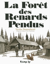 Nicolas Dumontheuil - La Forêt des Renards Pendus.