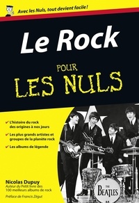 Téléchargez des livres pdf pour Android Le rock pour les nuls 9782754067553 in French DJVU iBook par Nicolas Dupuy