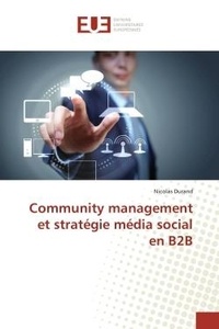Nicolas Durand - Community management et stratégie média social en B2B.