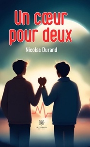 Nicolas Durand - Un coeur pour deux.