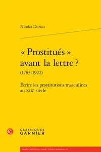 Prostitués avant la lettre ? (1783-1922)