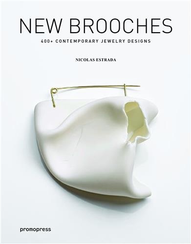 Nicolas Estrada - New Brooches - 400+ Contemporary Jewellery Designs.