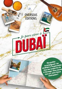 Je pars vivre à Dubai