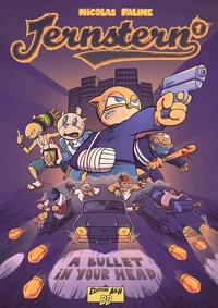 Jernstern - A bullet in your head Tome 1