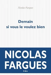 Demain si vous le voulez bien