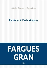 Ecrire à l'élastique