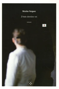 J'étais derrière toi