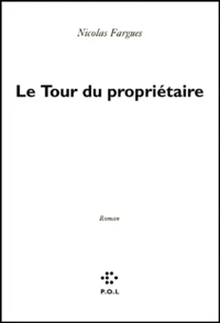 Le tour du propriétaire