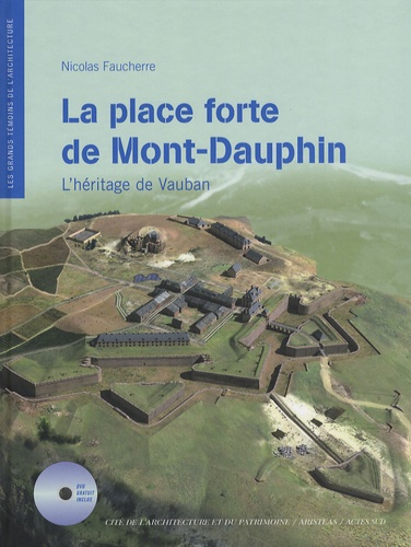 Nicolas Faucherre - La place forte de Mont-Dauphin - L'héritage de Vauban. 1 DVD