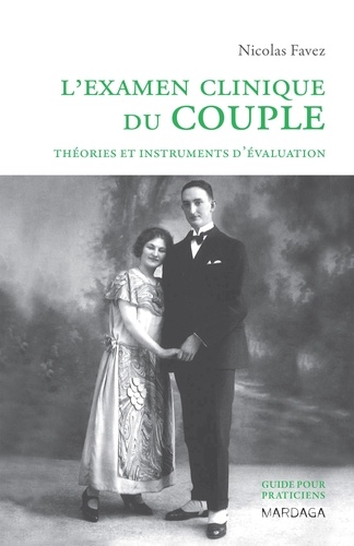 L'examen clinique du couple. Théories et instruments d'évaluation