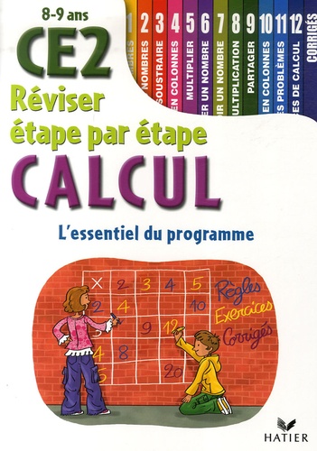 Nicolas Fédélich - Réviser étape par étape Calcul CE2 - 8-9 Ans.