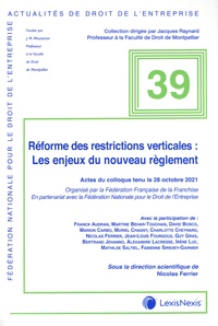 Nicolas Ferrier - Réforme des restrictions verticales : les enjeux du nouveau règlement.