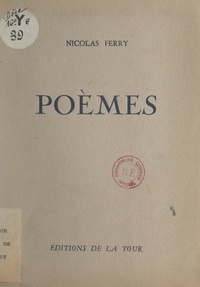 Nicolas Ferry et Gilles Ferry - Poèmes.