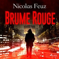 Nicolas Feuz et Baptiste Chalmel - Brume Rouge.