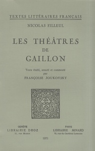 Nicolas Filleul - Les théâtres de Gaillon.