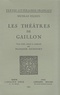 Nicolas Filleul - Les théâtres de Gaillon.
