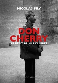 Nicolas Fily - Don Cherry - Le petit prince du free jazz.