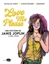 Nicolas Finet et  Christopher - Love me Please - Une histoire de Janis Joplin (1943-1970).