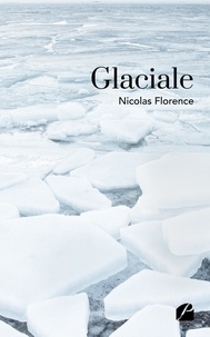 Nicolas Florence - Glaciale.