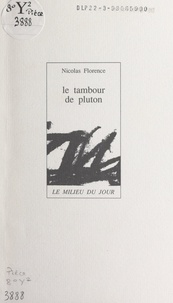 Nicolas Florence - Le tambour de Pluton.