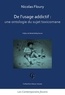 Nicolas Floury - De l'usage addictif : une ontologie du sujet toxicomane.