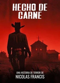 Hecho de Carne : Western Horror