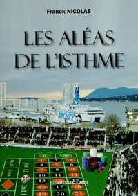 Les aléas de l'isthme