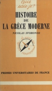 Nicolas G. Svoronos et Paul Angoulvent - Histoire de la Grèce moderne.