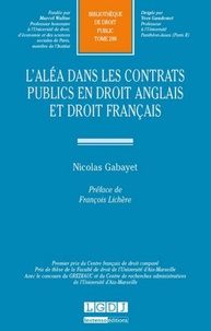 Nicolas Gabayet - L'aléa dans les contrats publics en droit anglais et droit français.
