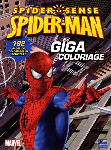 Nicolas Galy - Giga coloriage Spiderman.